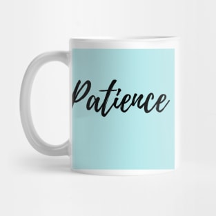 Patience - Blue Background Powerful Affirmation Mug